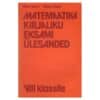 Matemaatika kirjaliku eksami ülesanded VIII klassile - Enn Nurk, Valvo Paat - 1988 - -