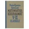 Matemaatika käsiraamat V-IX klassile - Aavo Lind, Peeter Kasema - 1993 - -