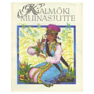 Kalmõki muinasjutte - - - 1981 - -