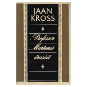Professor Martensi ärasõit - Jaan Kross - 1984 - -