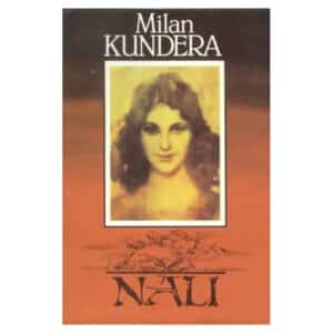 Nali - Milan Kundera - 1991 - -