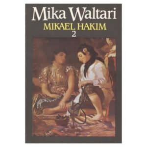 Mikael Hakim 2. osa - mika waltari - 1991 - -
