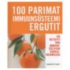 100 parimat imuunsüsteemi ergutit - Charlotte Haigh - 2006 - 994914082x