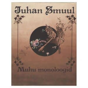 Muhu monoloogid - Juhan Smuul - 1982 - -