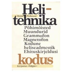Helitehnika kodus - Heino Pedusaar - 1982 - -