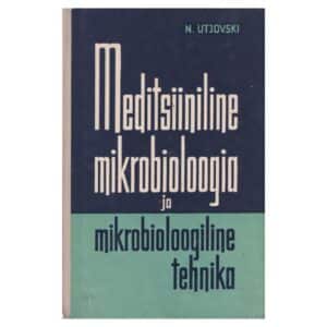 Meditsiiniline mikrobioloogia ja mikrobioloogiline tehnika - Naum Utjovski - 1961 - -