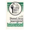 Pered, kus kasvavad teismelised - Anu Narusk - 1988 - -