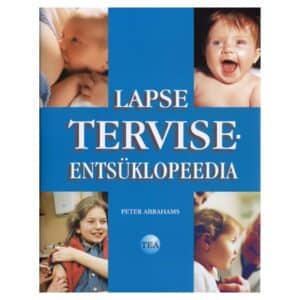 Lapse terviseentsüklopeedia - Peter Abrahams - 2006 - 9985715071