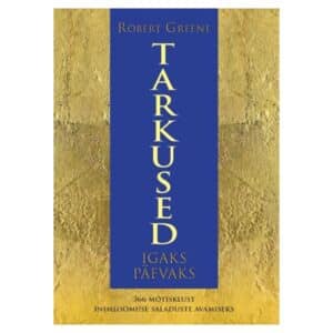 Tarkused igaks päevaks - Robert Greene - 2022 - 9789916163290