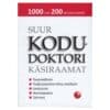 Suur kodudoktori käsiraamat - - - 2011 - 9789949240999