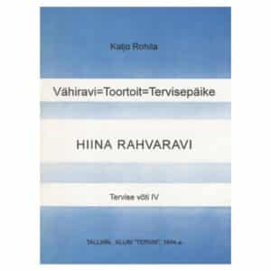 Vähiravi. Toortoit. Tervisepäike - Kaljo Rohila - 1994 - -