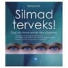 Silmad terveks! - Ita Buttrose, Vanessa Jonas - 2014 - 9789949242306