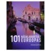 101 nädalavahetust Euroopas - Robin Barton - 2009 - 9789985682272