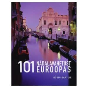 101 nädalavahetust Euroopas - Robin Barton - 2009 - 9789985682272