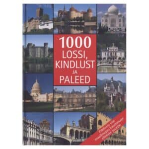 1000 lossi, kindlust ja paleed - - - 2016 - 9789949144754