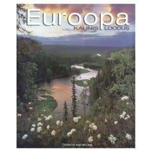 Euroopa kaunis loodus - Franco Andreone - 2008 - 9789949440061