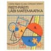 Risti-rästi läbi matemaatika - G. Pietzsch, Günther Lorenz, Kurt Ilgner, Lilly Görke, M. Rehm - 1984 - -