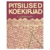 Pitsilised koekirjad - Leili Reimann - 1978 - -