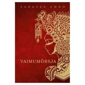 Vaimumõrsja - Choo Yangsze - 2020 - 9789949696581