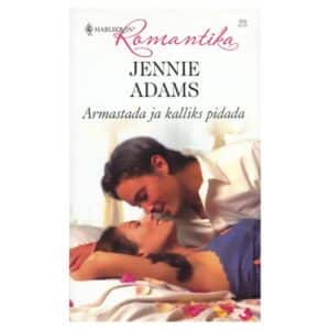 Armastada ja kalliks pidada - Jennie Adams - 2009 - 9789949127948