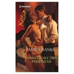 Hukutavalt õrn puudutus - Maya Banks - 2013 - 9789949254439