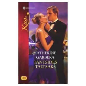 Tantsides taltsaks - Katherine Garbera - 2012 - 9789949251650