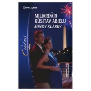 Miljardäri küsitav abielu - Mindy Klasky - 2013 - 9789949253821