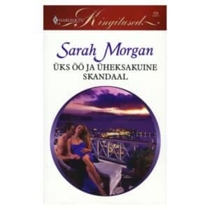 Üks öö ja üheksakuine skandaal - Sarah Morgan - 2011 - 9789949250189