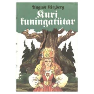 Kuri kuningatütar - August Kitzberg - 1986 - -