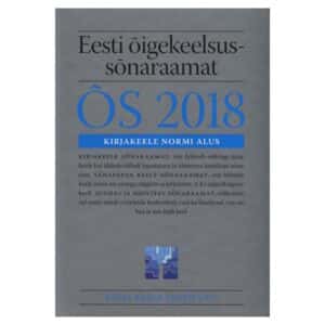 Eesti õigekeelsussõnaraamat ÕS 2018 - - - 2018 - 9789949604739