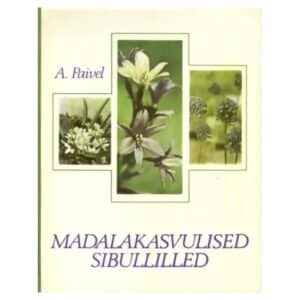 Madalakasvulised sibullilled - Aino Paivel - 1974 - -