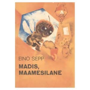 Madis, maamesilane - Eino Sepp - 1975 - -