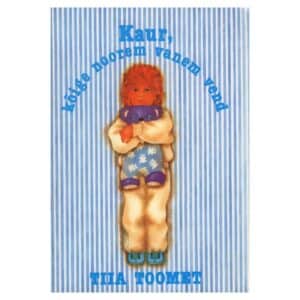 Kaur, kõige noorem vanem vend - Tiia Toomet - 1991 - -