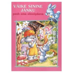 Väike sinine jänku peab ema sünnipäeva - - - 2003 - -