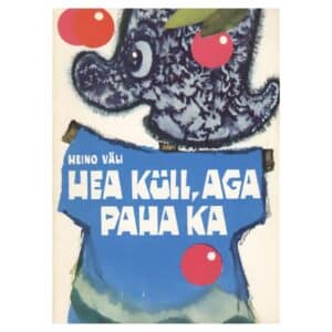 Hea küll, aga paha ka - Heino Väli - 1975 - -