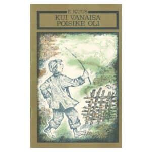 Kui vanaisa poisike oli - Elar Kuus - 1977 - -
