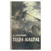 Tisza kaldal - Aleksandr Avdejenko - 1957 - -