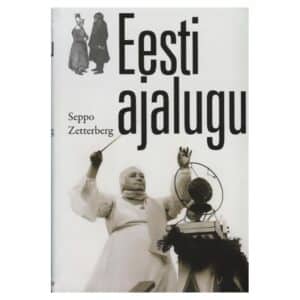 Eesti ajalugu - Seppo Zetterberg - 2011 - -