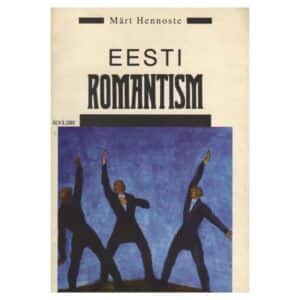Eesti romantism - Märt Hennoste - 1995 - -