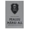 Pealuu märgi all - Eduard Grosschmidt - 1995 - -