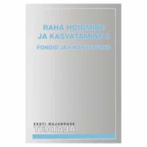 RAHA HOIDMINE JA KASVATAMINE II - - - 2009 - 9789985979860
