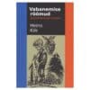 Vabanemise rõõmud - Heino Kiik - 2007 - 9789949150519
