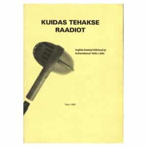 Kuidas tehakse raadiot - - - 1995 - -