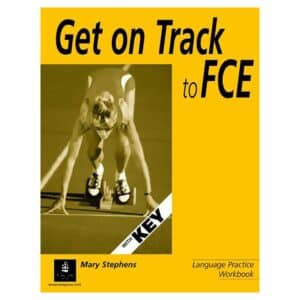 Get on Track for FCE Workbook - Judy Copage - 2002 - 582451094