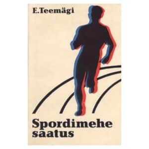Spordimehe saatus - Erlend Teemägi - 1973 - -
