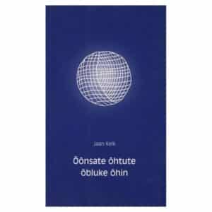 Õõnsate õhtute õbluke õhin - Jaan Kelk - 2004 - 9949106222