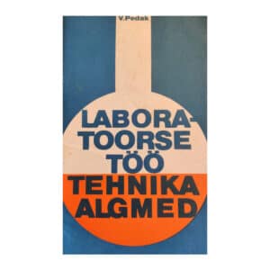 Laboratoorse töö tehnika algmed - Valentin Pedak - 1979 - -