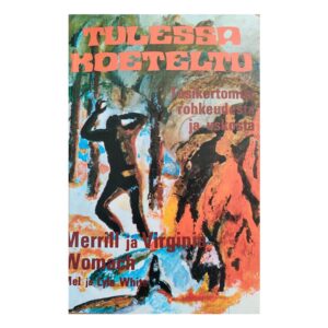 Tulessa koeteltu - - - 1978 - 9517860854