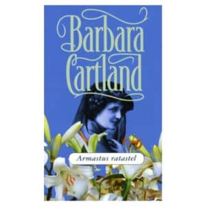 Armastus ratastel - Barbara Cartland - 2011 - 9789949401888