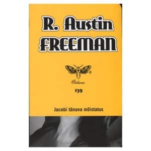 Jacobi tänava mõistatus - Richard Austin Freeman - 2013 - 9789949491407
